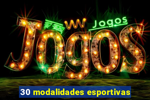 30 modalidades esportivas